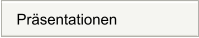 Präsentationen